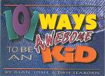 101 Ways To Be An Awesome Kid
